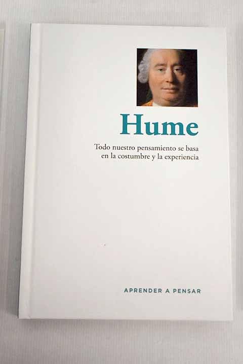 Hume: todo nuestro pensamiento se basa en la costumbre y la experiencia book