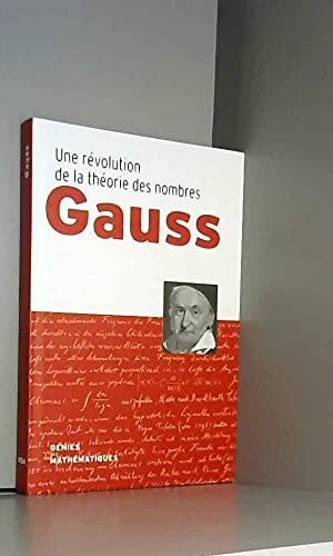 Une révolution de la théorie des nombres Gauss Books