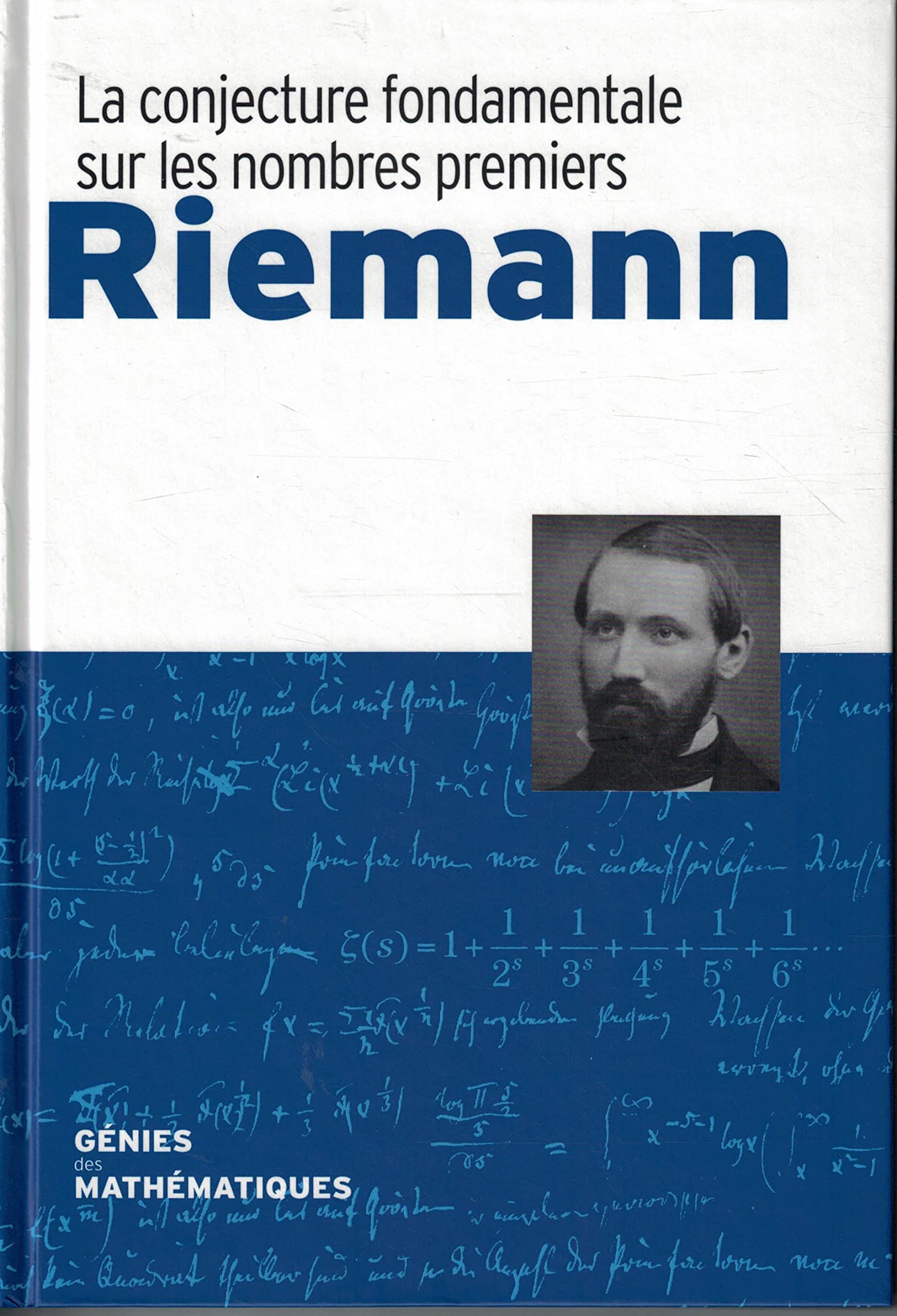 Riemann La conjecture fondamentale sur les nombres premiers Books