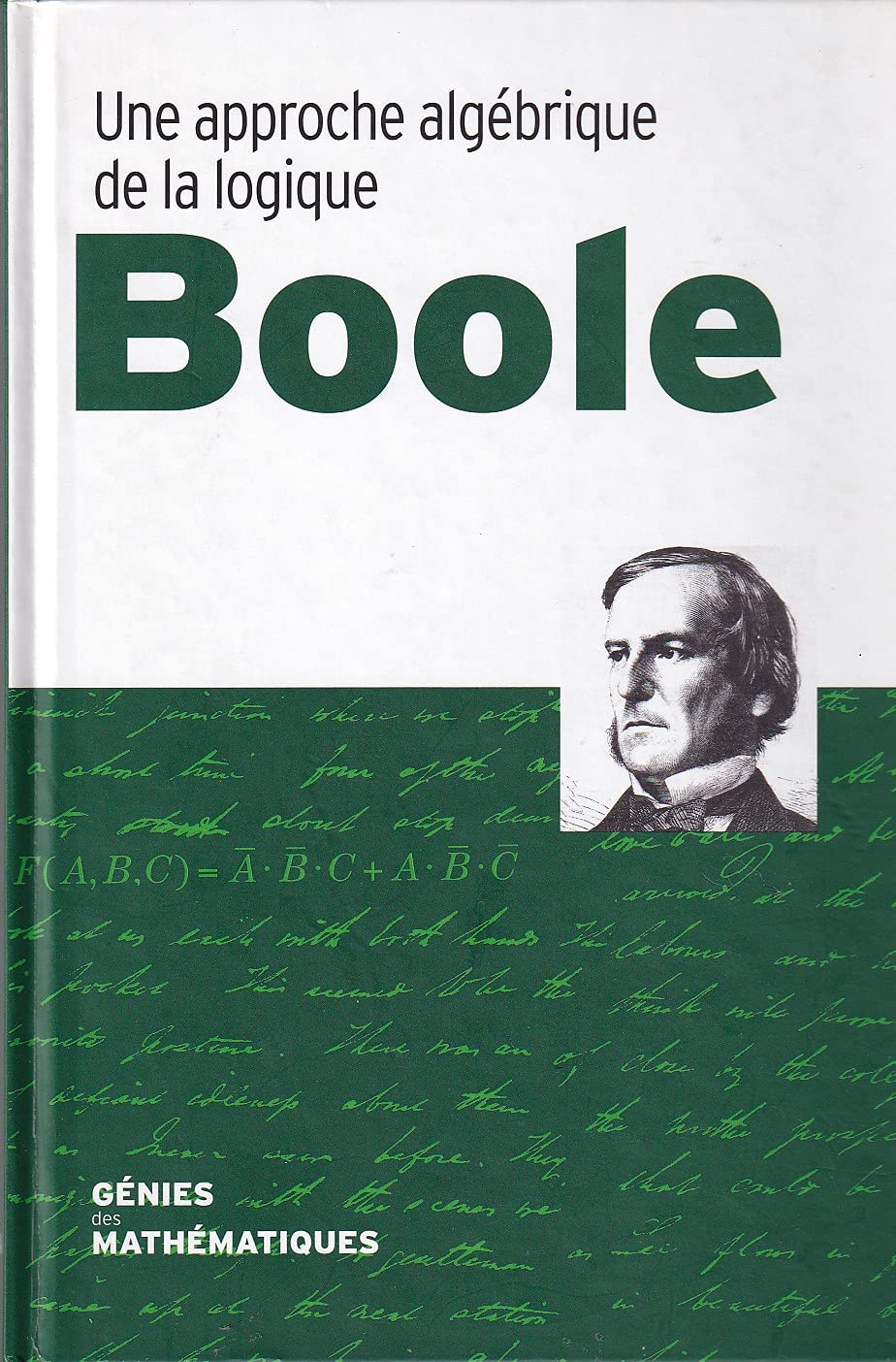 Boole une approche algébrique de lalogique Books