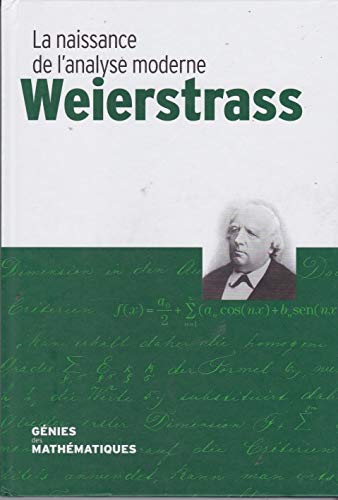 Weierstrass La Naissance de l' analyse moderne Books
