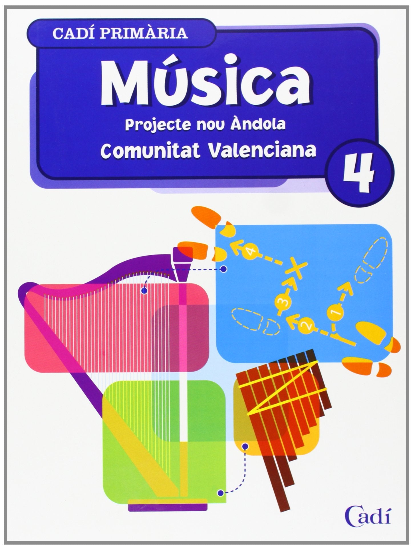 Música 4º Primària. Projecte Nou Ándola. Comunitat Valenciana: Projecte Nou Ándola Books