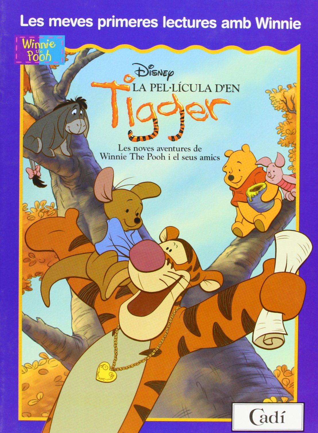 La Pel·licula d'en Tigger: Les noves aventures de Winnie the Pooh i el seus amics. (Les meves primeres lectures amb Winnie) Books