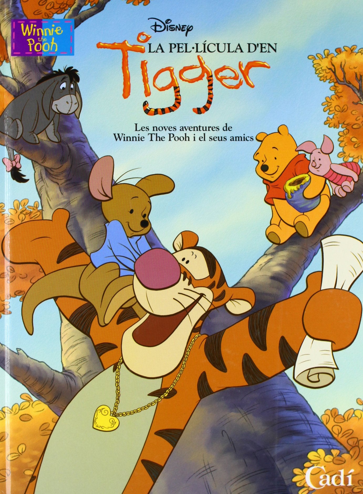 La Pel·licula d'en Tigger: Les noves aventures de Winnie the Pooh i els seus amics. (Àlbums il·lustrats Winnie The Pooh) Books