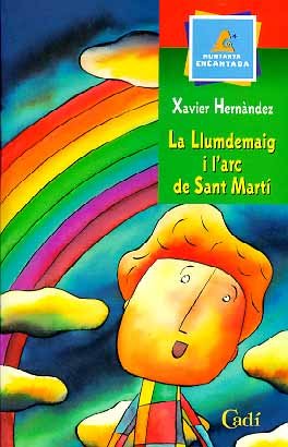 La llumdemaig i l'arc de Sant Martí (Muntanya encantada) Books