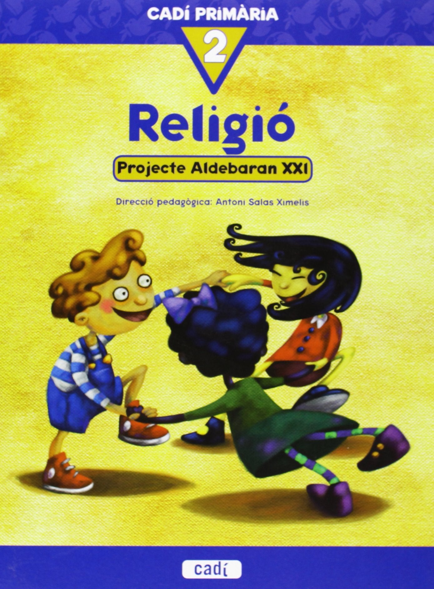 Projecte Aldebarán XXI, religió, 2 Educació Primàr: 1er ciclo. Educación primaria. Books
