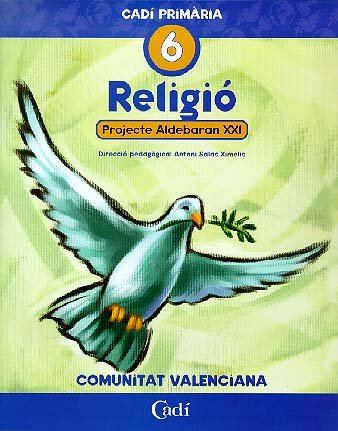 Religió 6º Primària. Projecte Aldebarán XXI. Comunitat Valenciana: Educación Primaria. Books