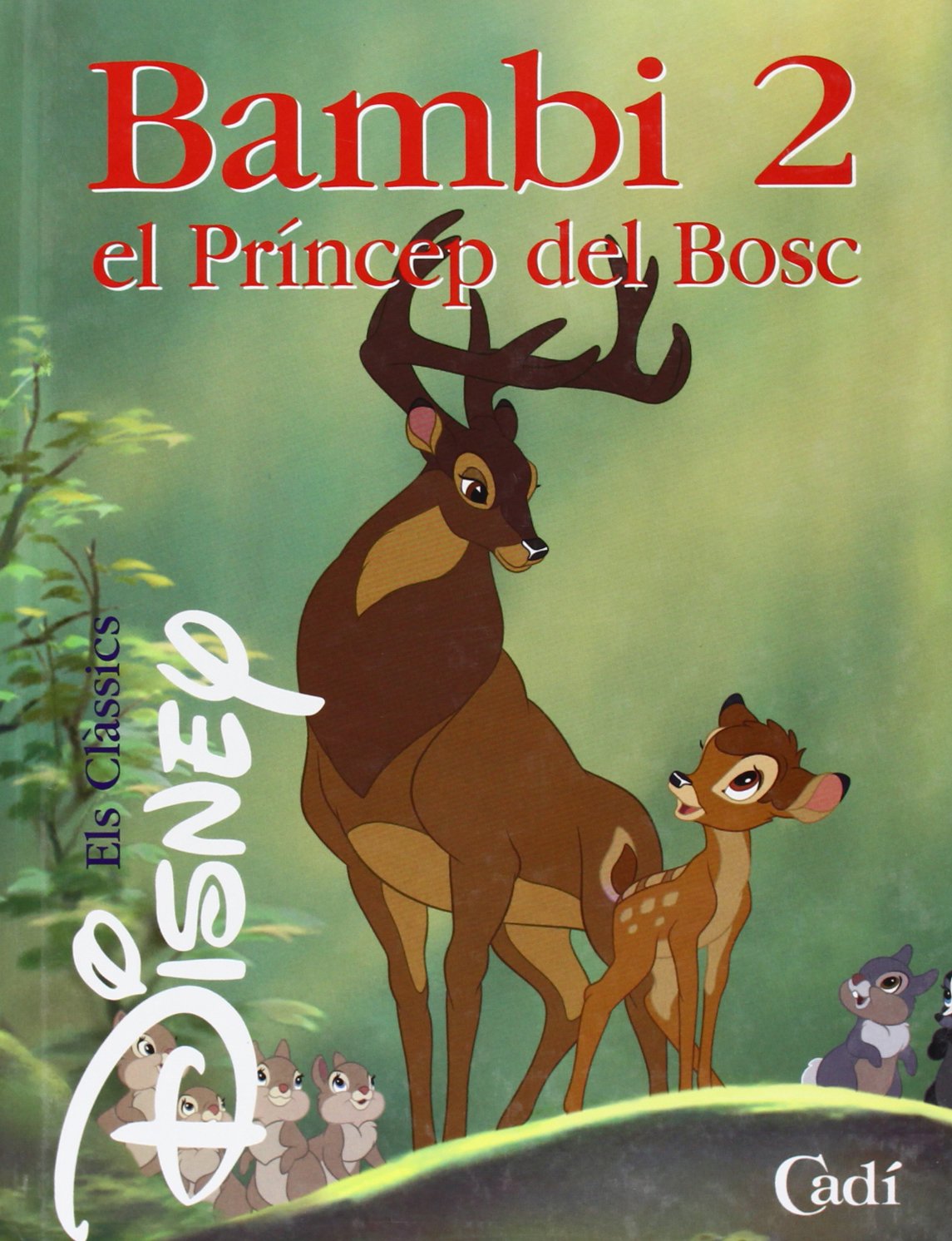 Bambi 2. El Príncep del Bosc (Els clàssics Disney) Books