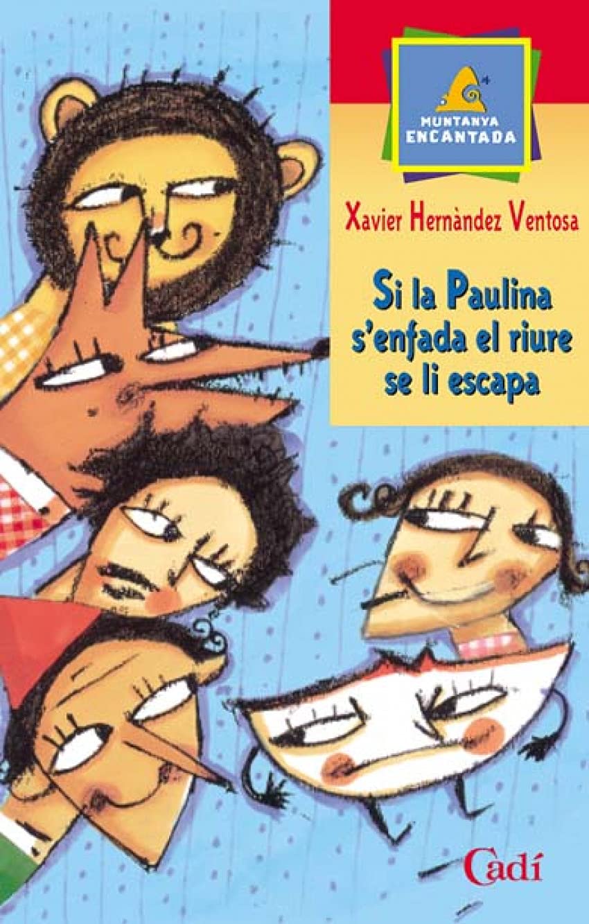Si la Paulina s¿enfada el riure se li escapa (Muntanya encantada) Books