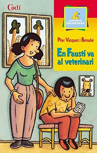 En Faustí va al veterinari (Muntanya encantada) Books
