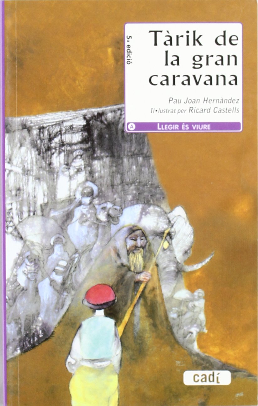 Tàrik de la gran caravana (Llegir és viure) Books