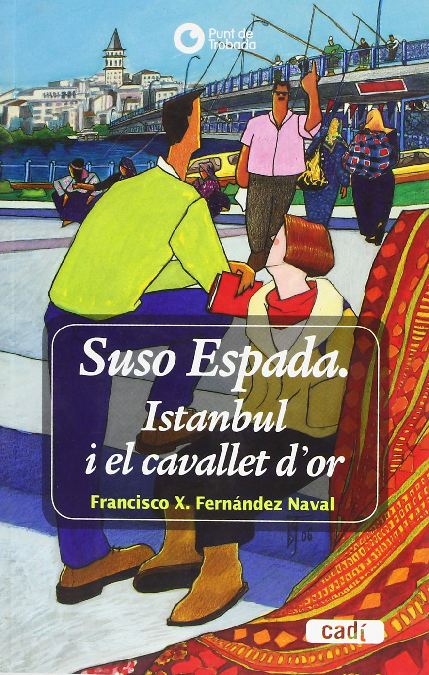 Suso Espada. Istanbul i el cavallet d'or book