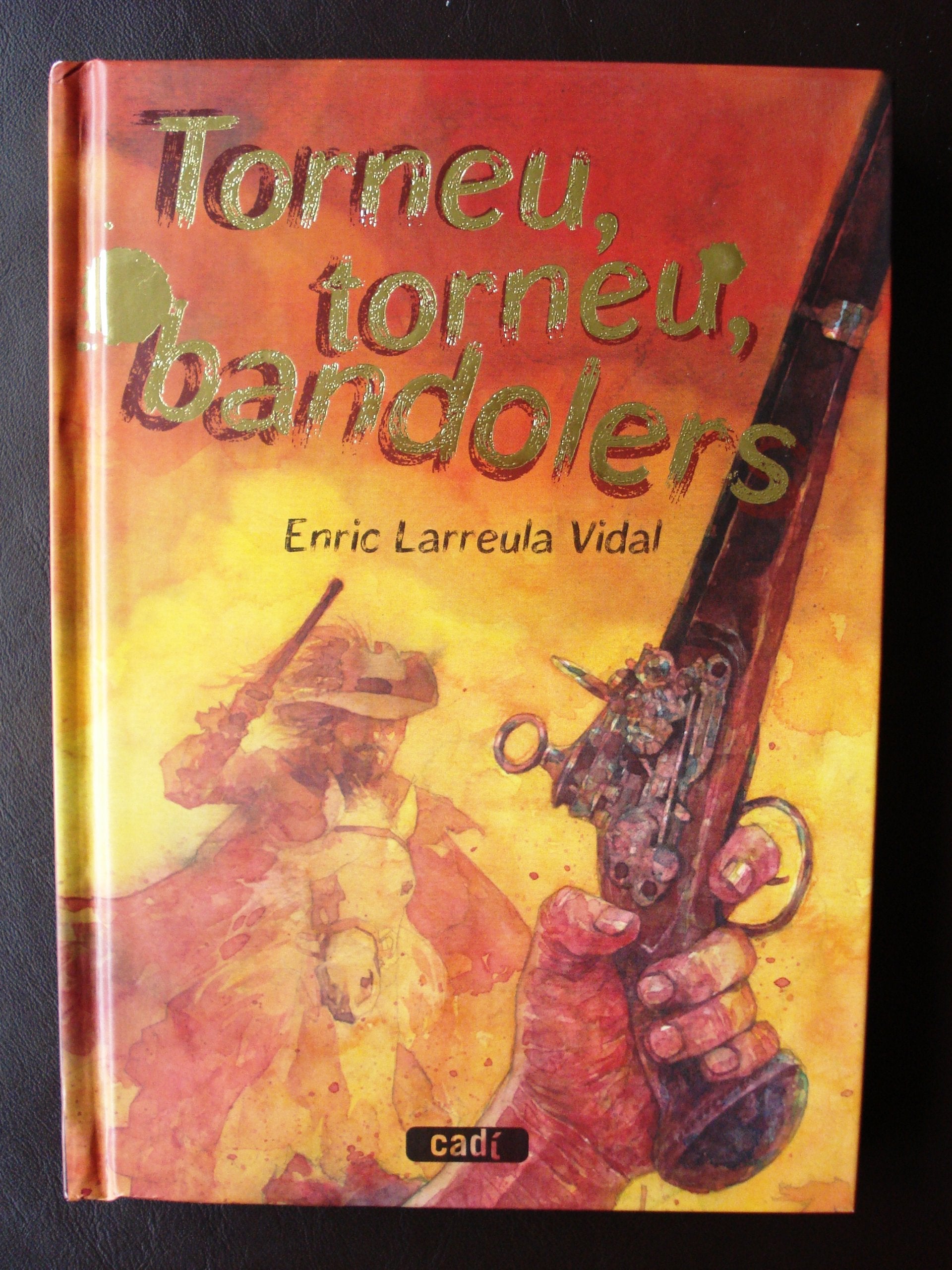 Torneu, torneu, bandolers book