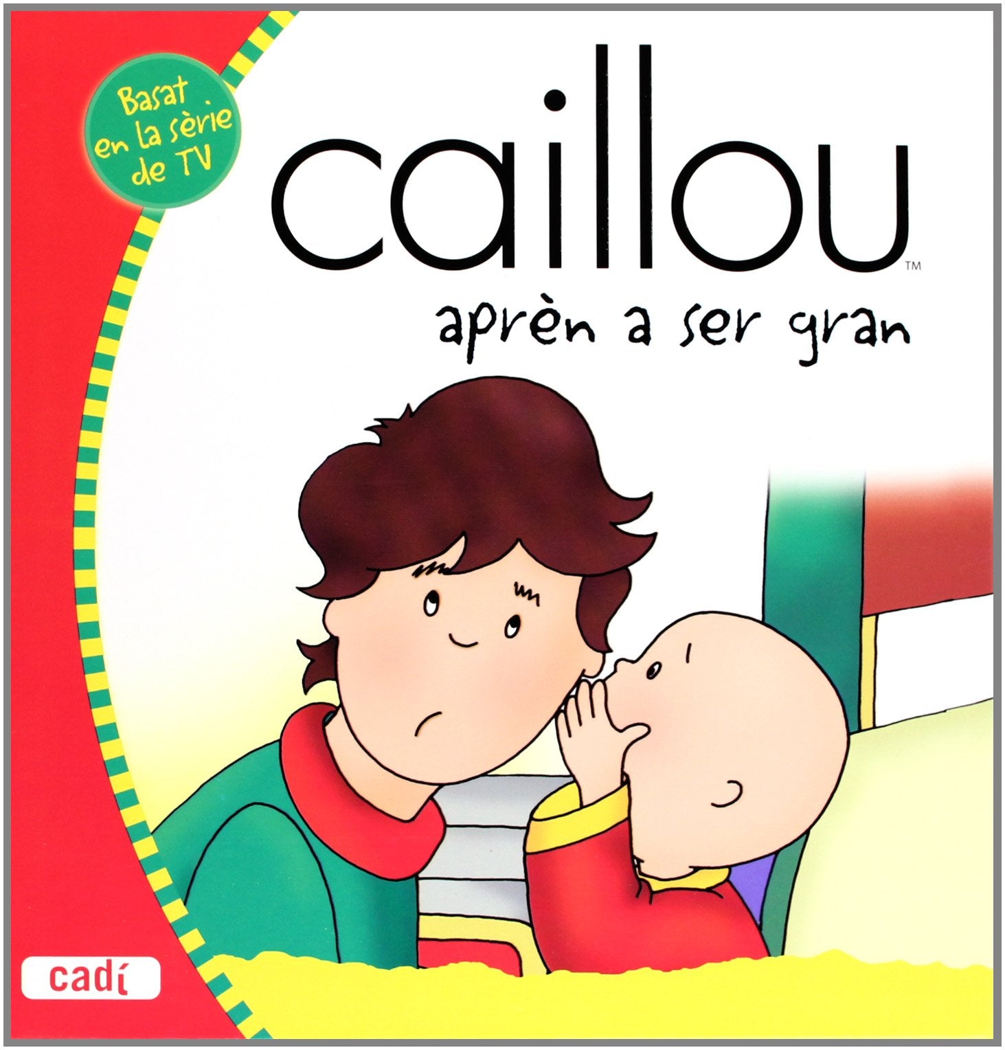 Caillou aprèn a ser gran (Els meus contes d'en Caillou) Books