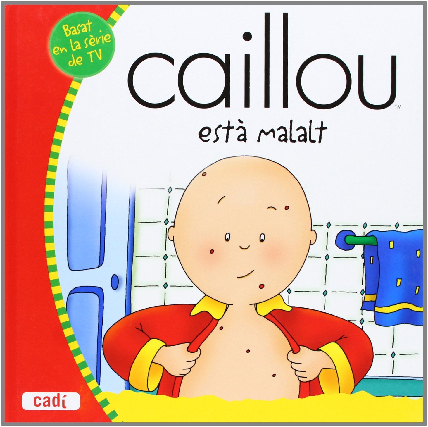 Caillou està malalt (Els meus contes d'en Caillou) Books
