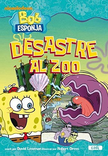 Bob Esponja. Desastre al zoo book