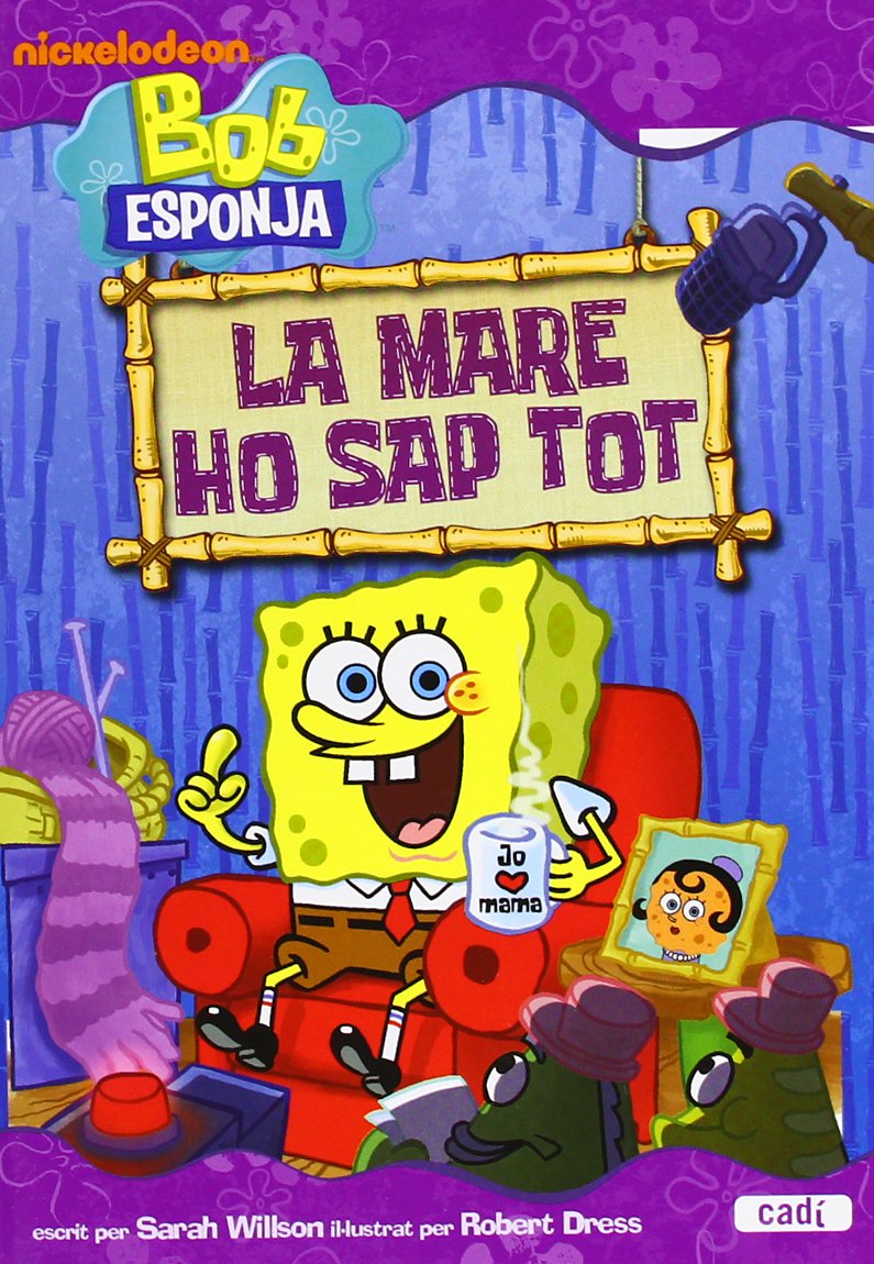 Bob Esponja La mare ho sap tot (Bob Esponja / Novel.les infantils) Books
