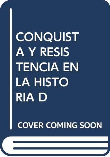 Conquista y resistencia en la Historia de America book