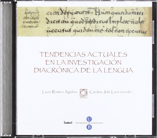 Tendencias actuales en la investigación diacrónica de la lengua. (CD-ROM) Actas VIII Congreso Nacional de la AJIHLE (SERVEI D'EDICIONS, Band 0) Books