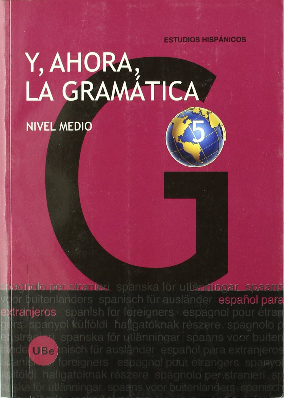 Y ahora, la gramática 3 : nivel elemental (ESPAÑOL PARA EXTRANJEROS, Band 10) Social Sciences