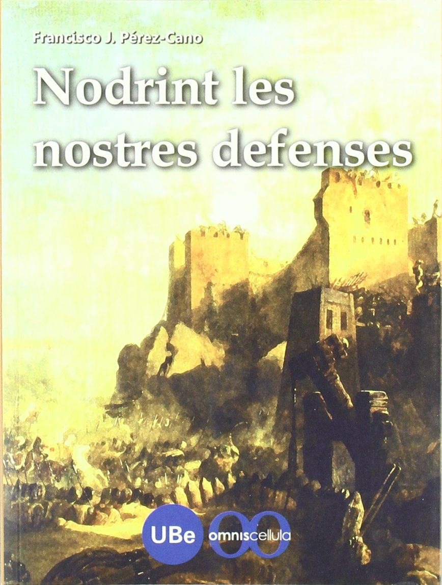 Cano Pérez, J: Nodrint les nostres defenses Medicine