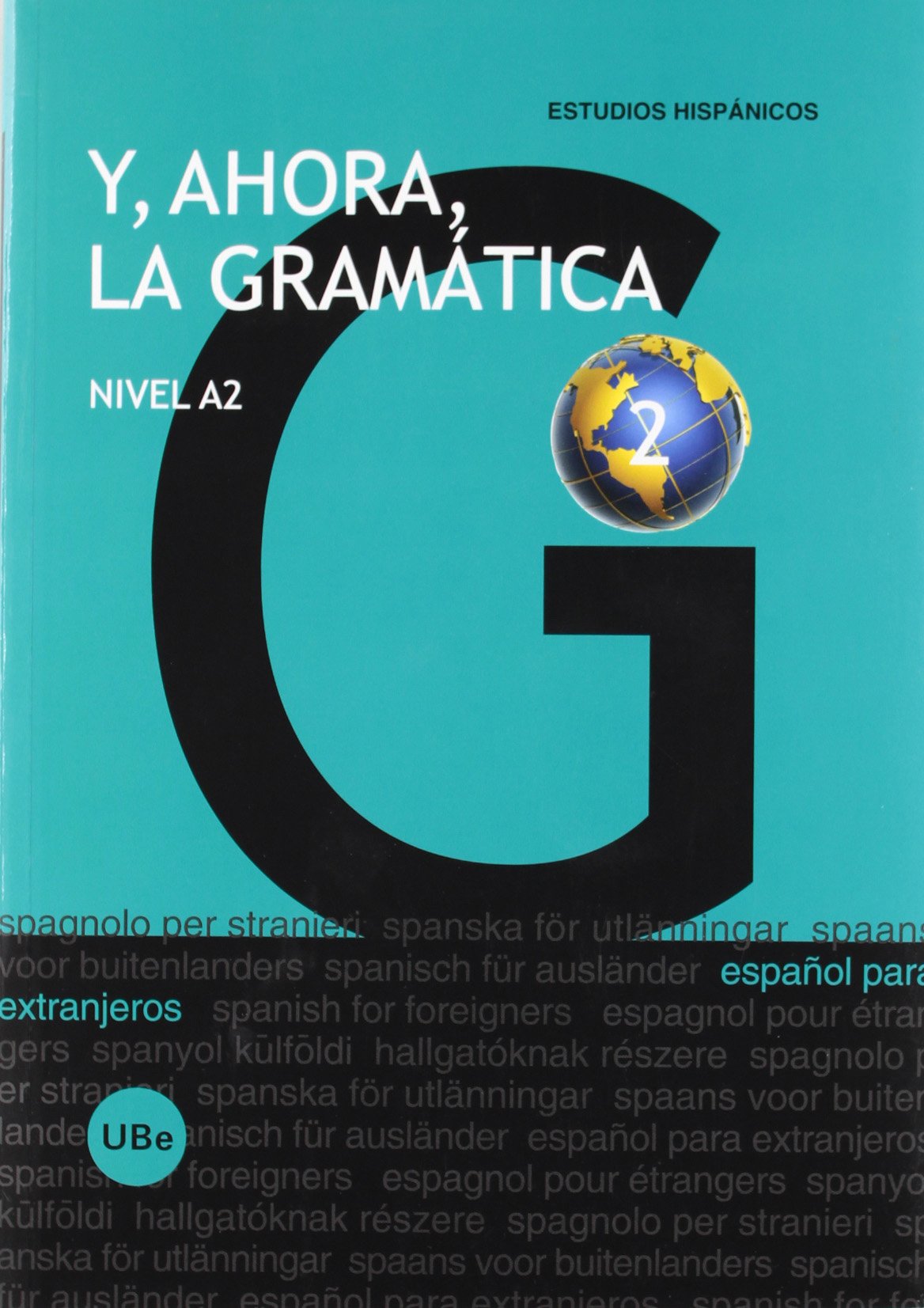 Miñano López, J: Y, ahora, la gramática 2, nivel A2 Social Sciences