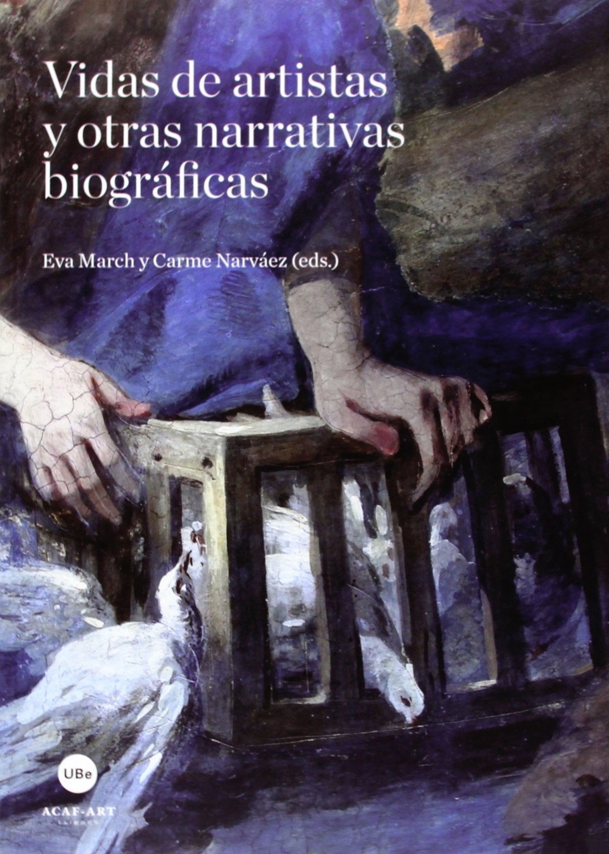 Vidas de artistas y otras narrativas biográficas book