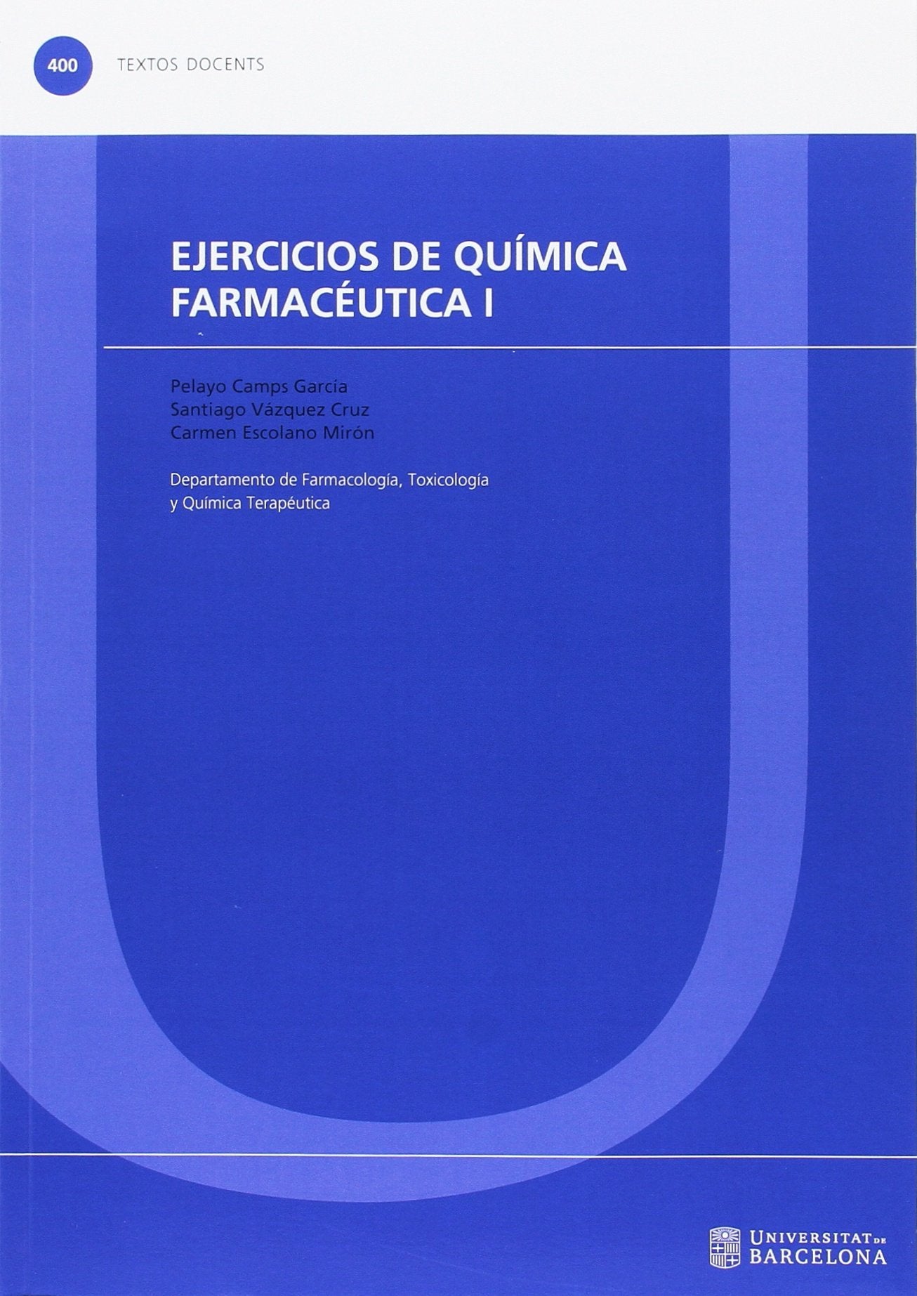 Escolano Mirón, C: Ejercicios de química farmacéutica I Medicine