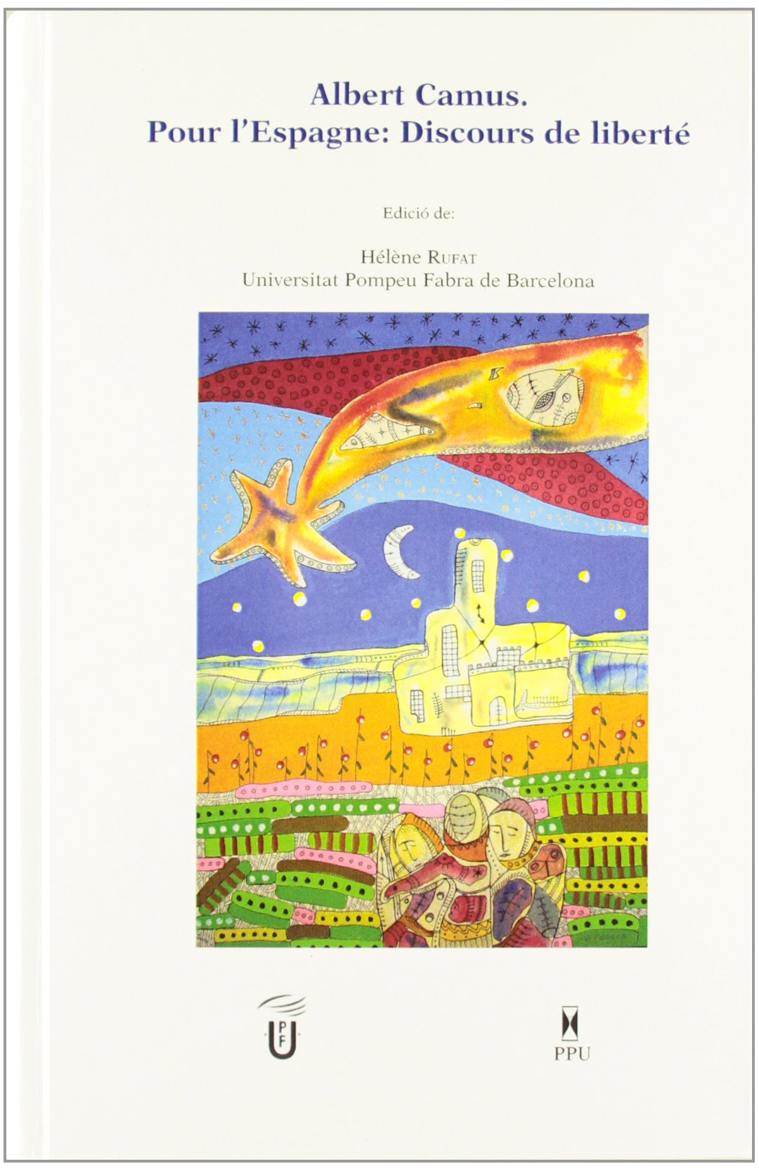 Rufat, H: Albert Camus : pour l'Espagne : discours de libert Learning & Reference