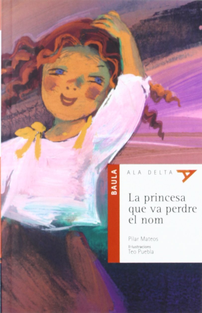 La princesa que va perdre el nom (Ala Delta Sèrie Roja, Band 4) Social Sciences