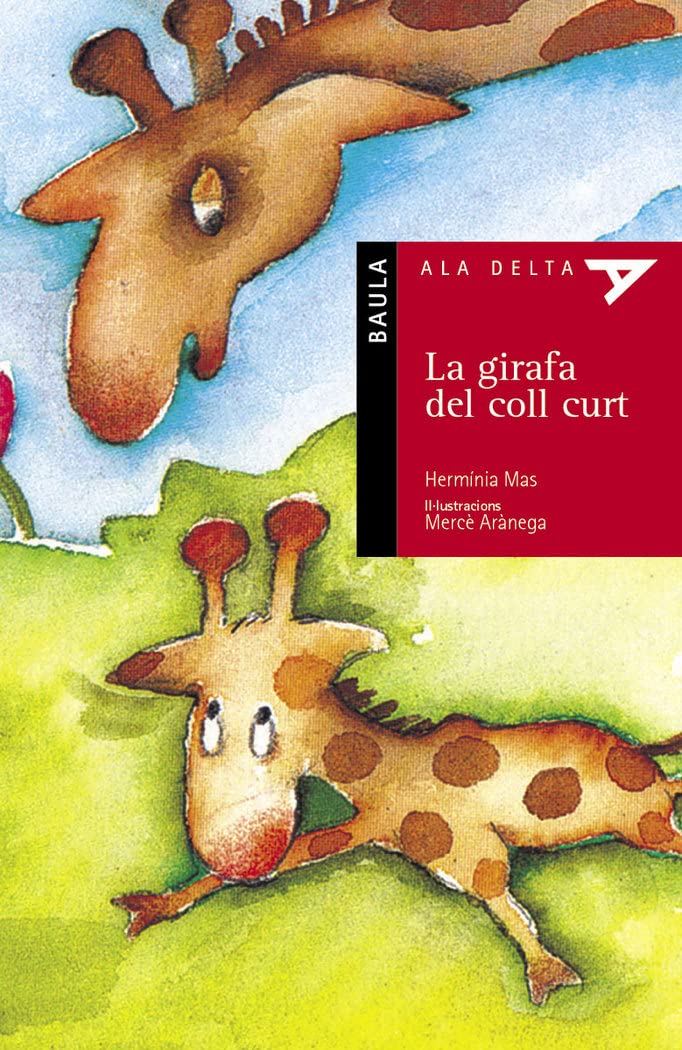 La girafa del Coll Curt (Ala Delta Sèrie Roja, Band 5) Social Sciences