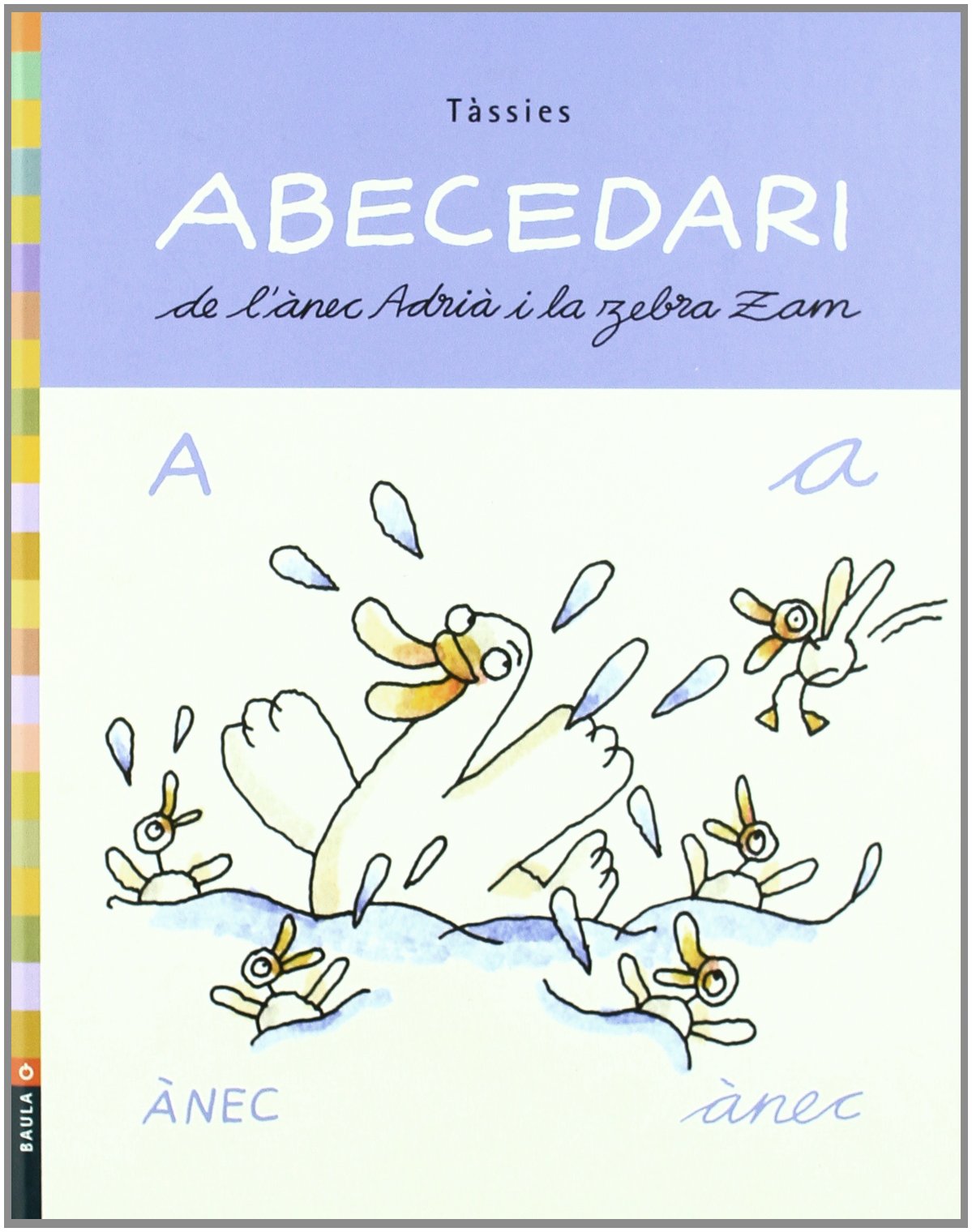 ABECEDARI de l'ànec Adrià i la zebra Zam Social Sciences