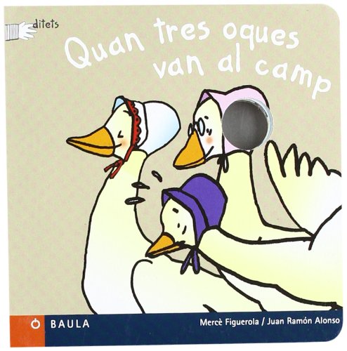 Quan Tres Oques Van Al Camp - Ditets Children's books