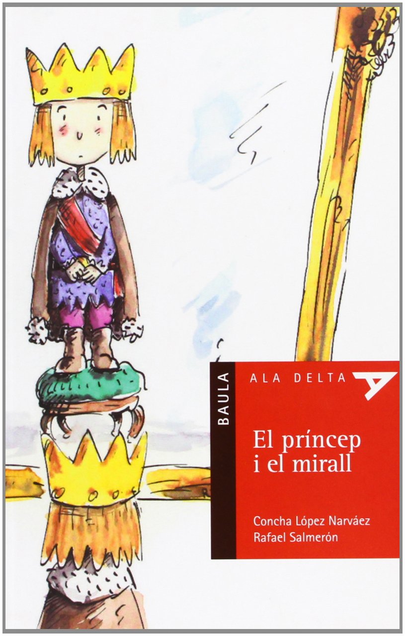El príncep i el mirall (Ala Delta Sèrie Roja, Band 9) Social Sciences