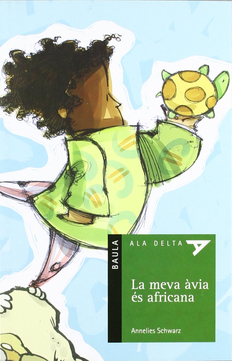 La meva àvia és africana (Ala Delta (Serie Verde), Band 8) Social Sciences