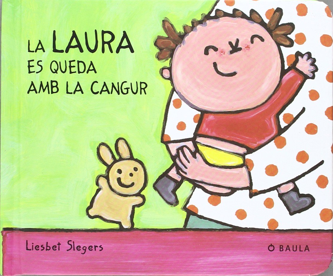 Slegers, L: Laura es queda amb la cangur Social Sciences