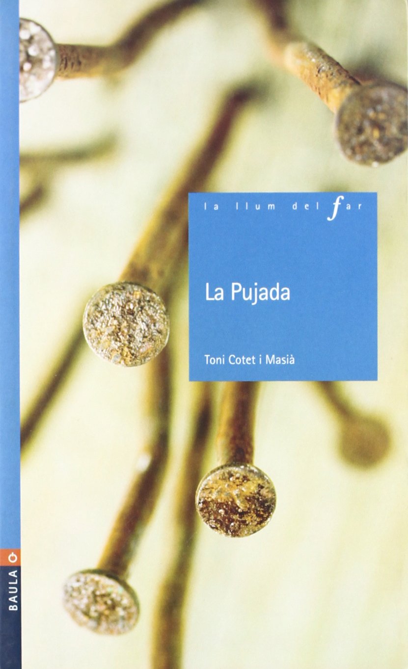 La pujada (La Llum del Far, Band 67) Contemporary literature