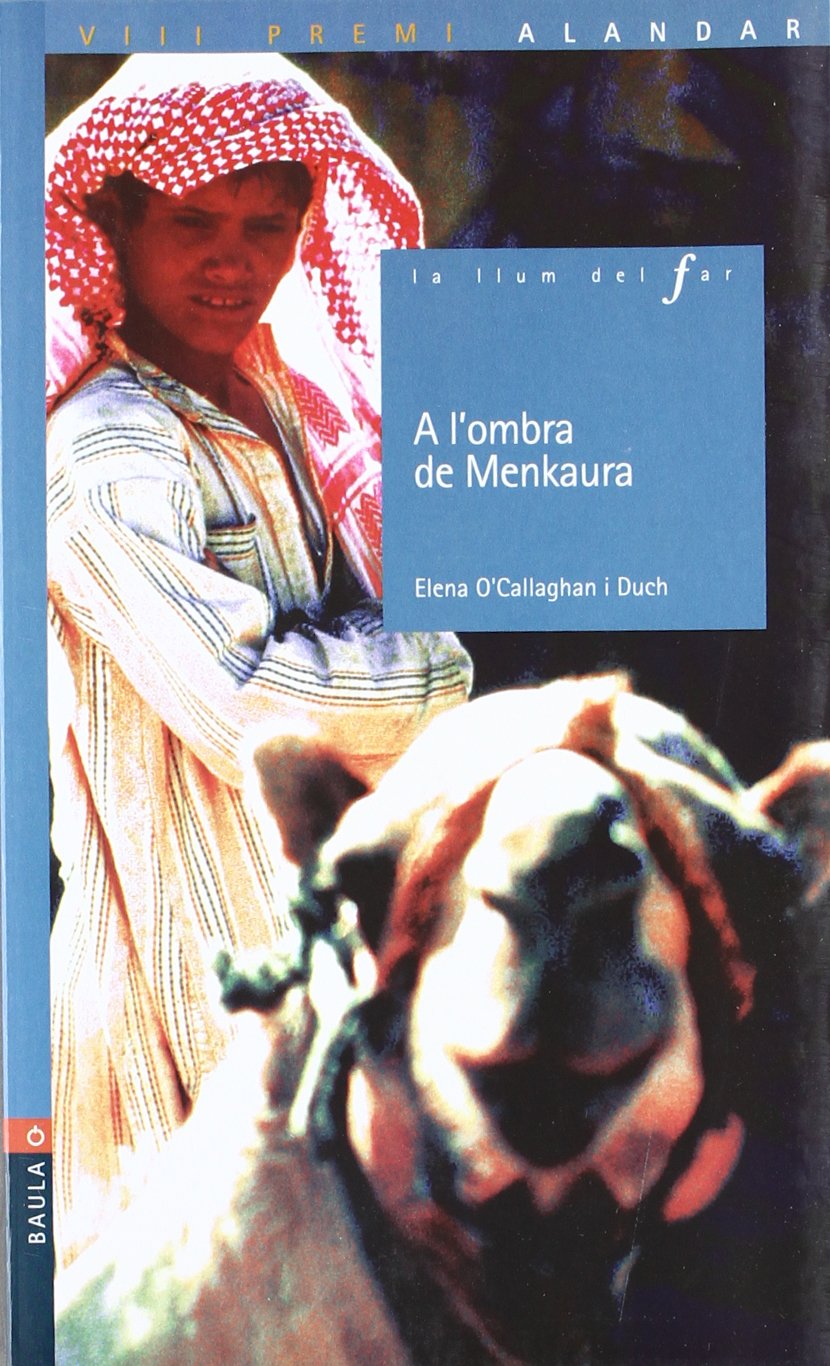 A l'ombra de Menkaura (La Llum del Far, Band 71) Contemporary literature