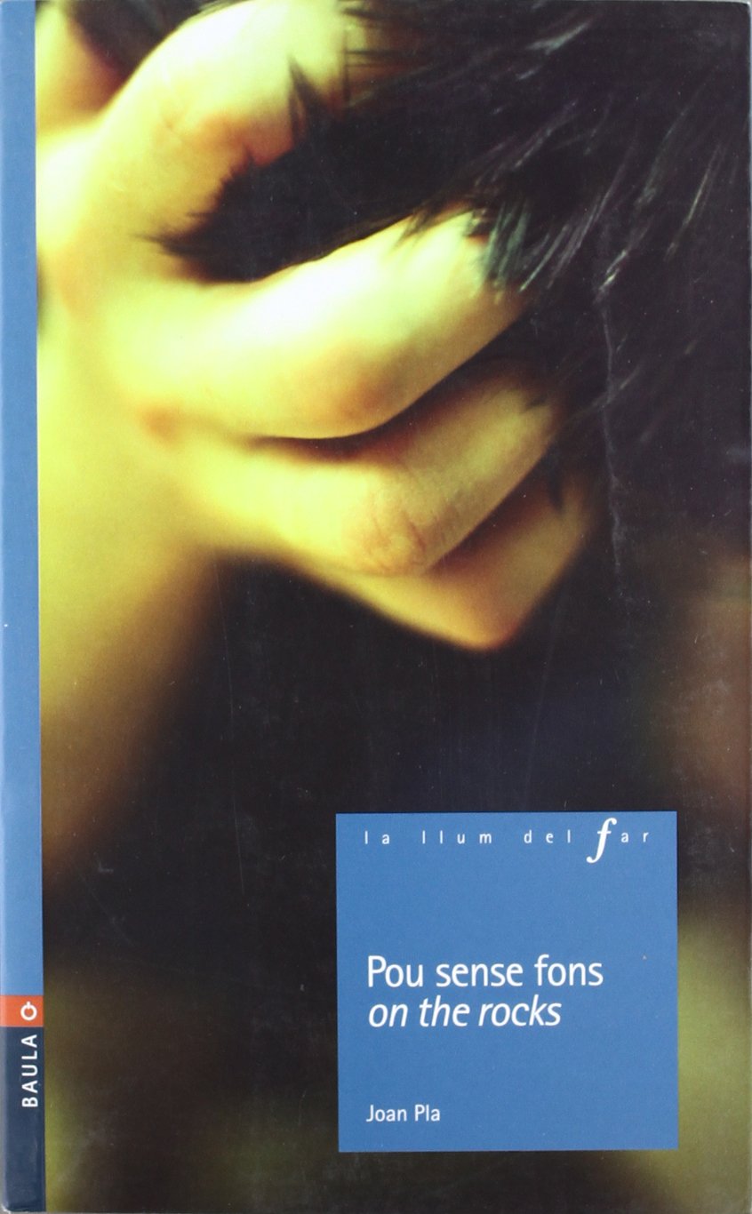 Pou sense fons on the rocks (La Llum del Far, Band 72) Contemporary literature