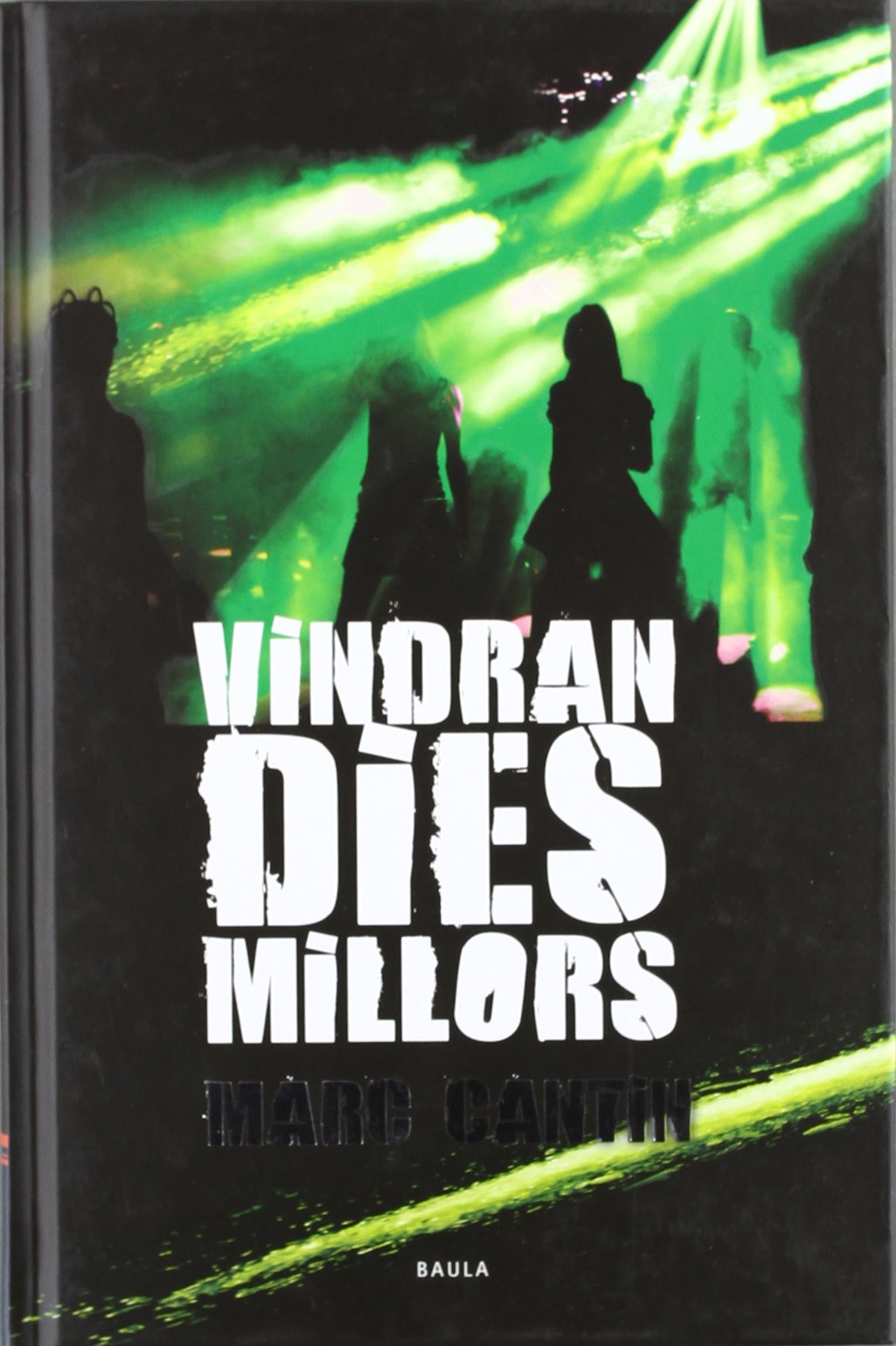 Vindran dies millors (Narrativa Nova) Learning & Reference