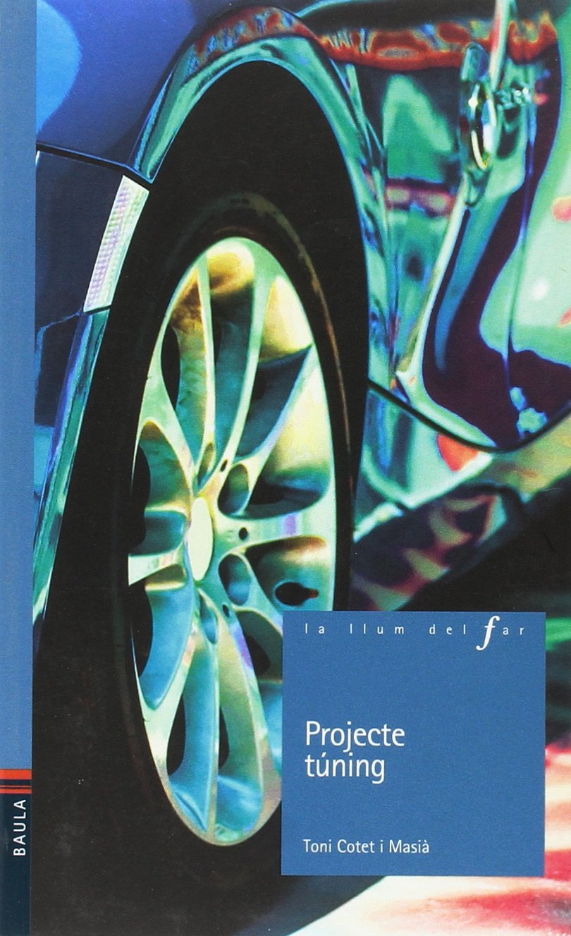 Projecte túning (La llum del Far, Band 82) Learning & Reference