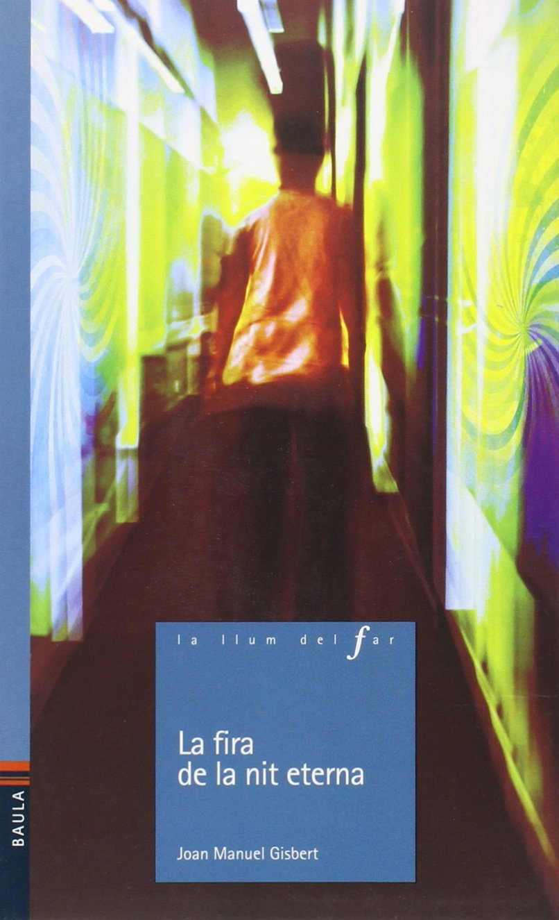 La fira de la nit eterna (La llum del Far, Band 83) Learning & Reference