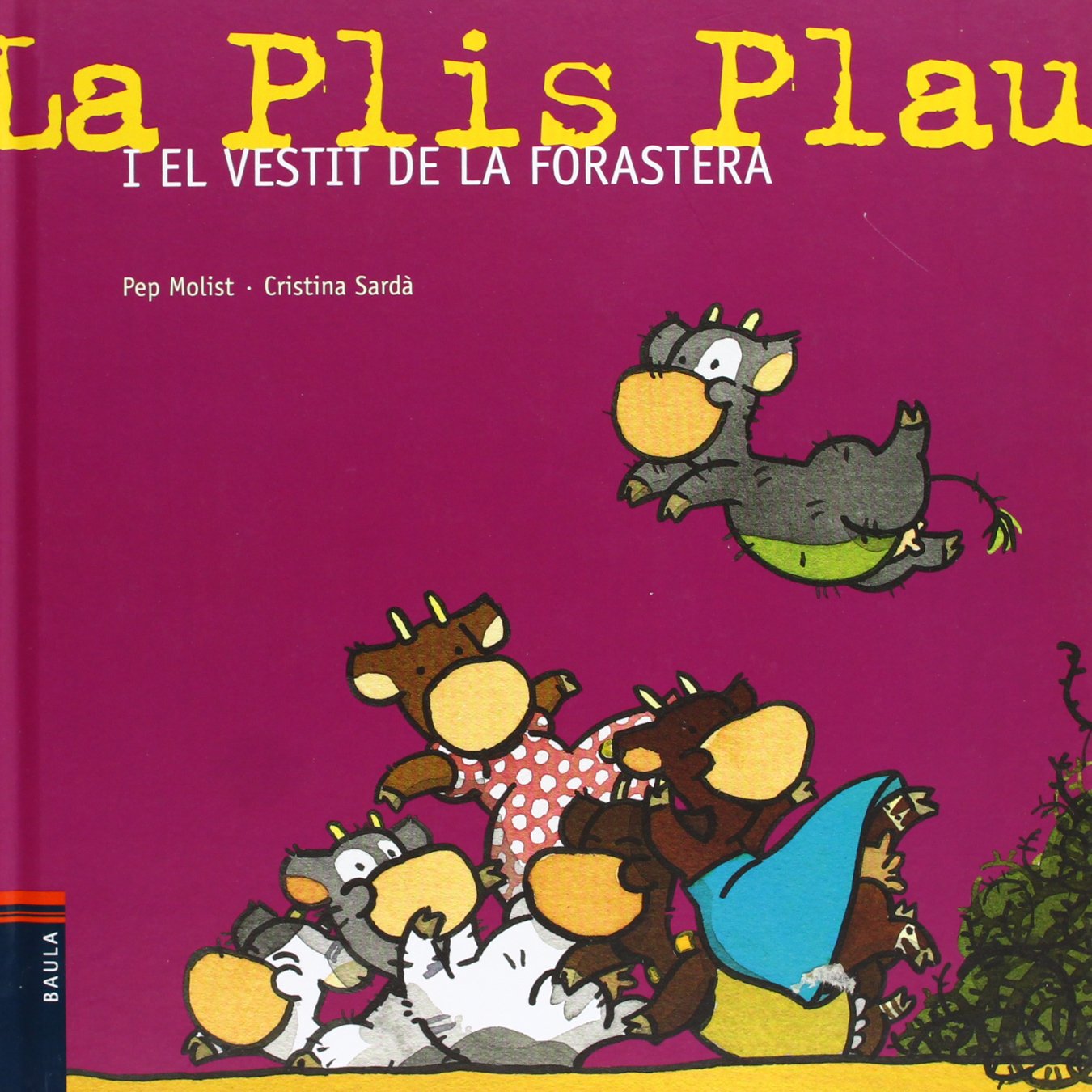 La Plis Plau i el vestit de la forastera (La vaca Plis Plau, Band 12) Social Sciences