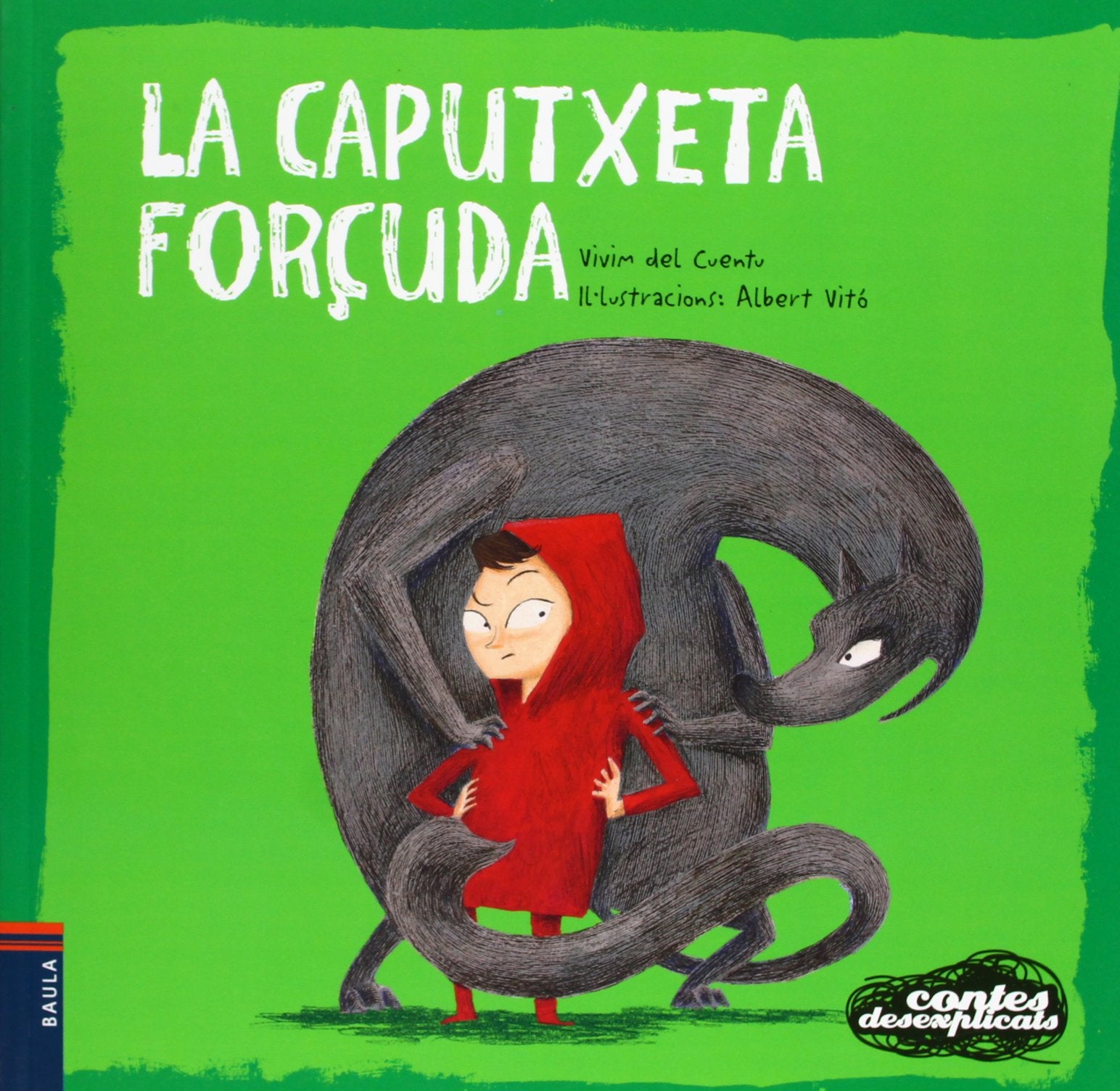 La Caputxeta forçuda (Contes desexplicats, Band 1) Social Sciences