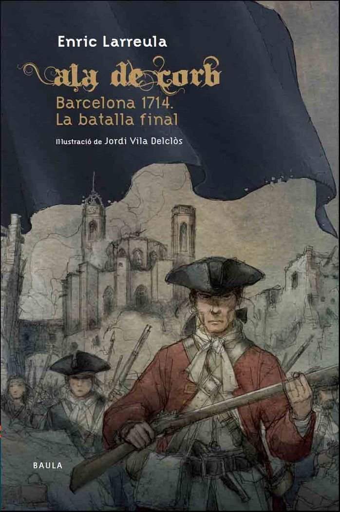 Ala de Corb Barcelona 1714. La batalla final Social Sciences