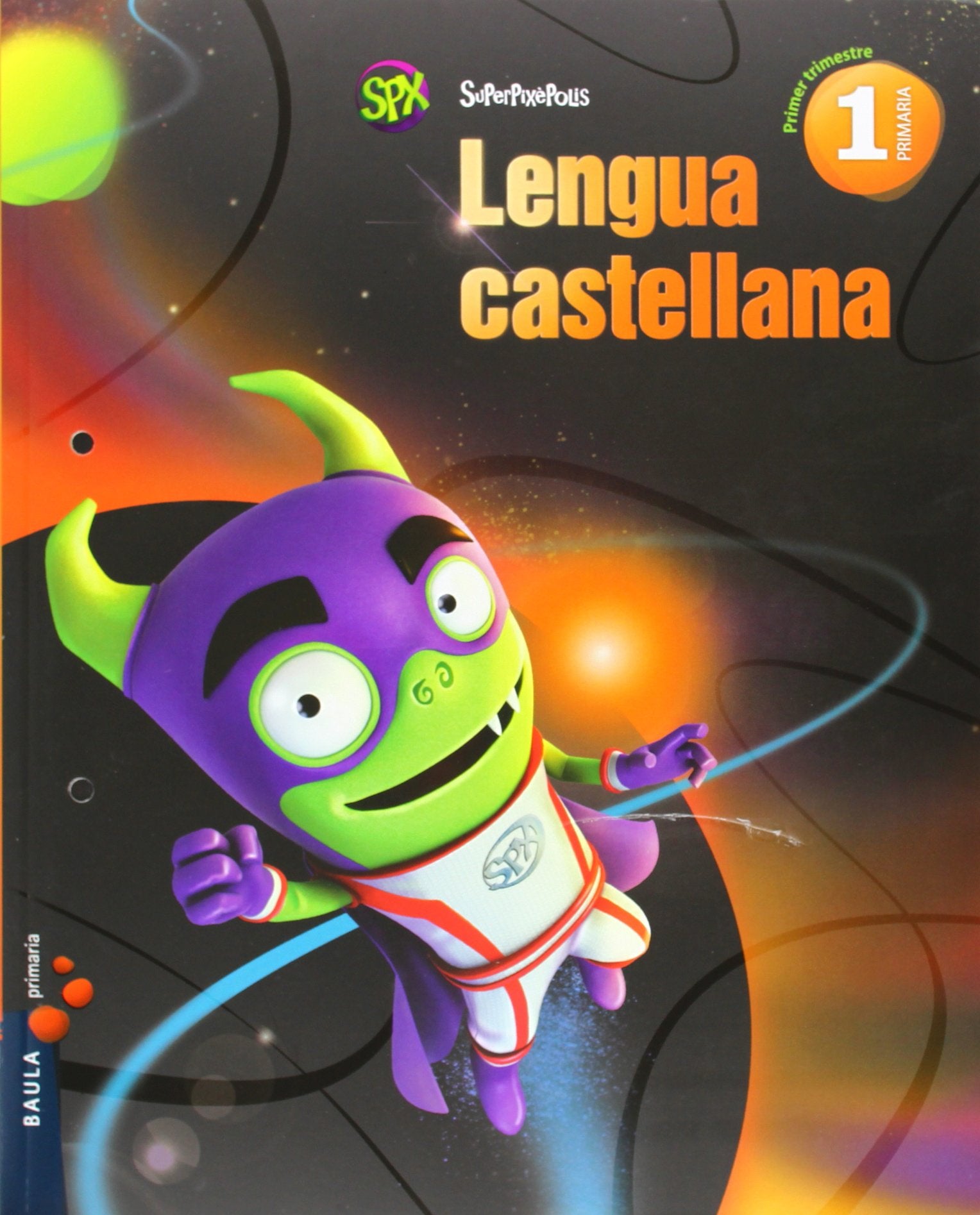 Lengua castellana 1è Primària Superpixèpolis LA book