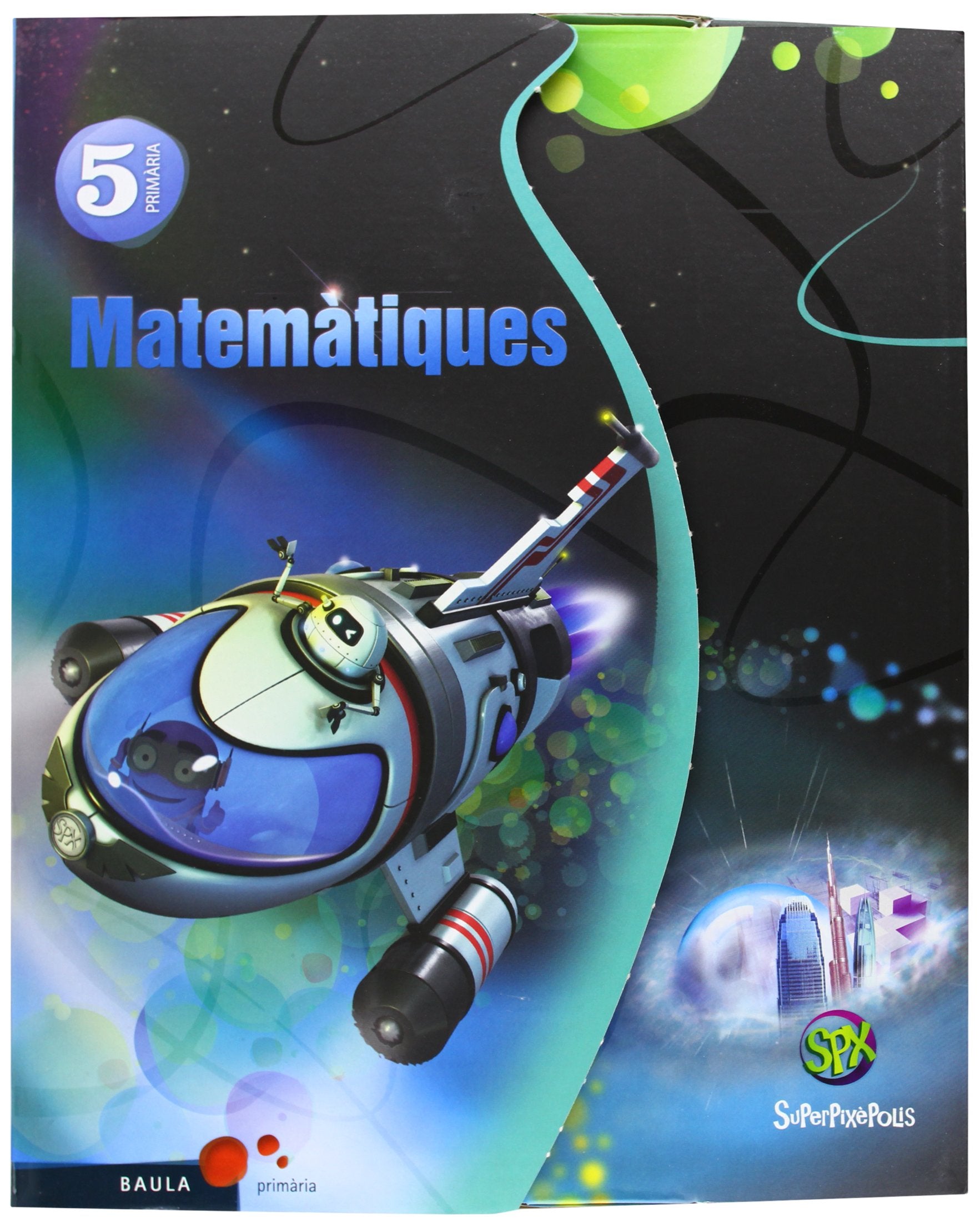 Matemàtiques 5è Primària Superpixèpolis LA book