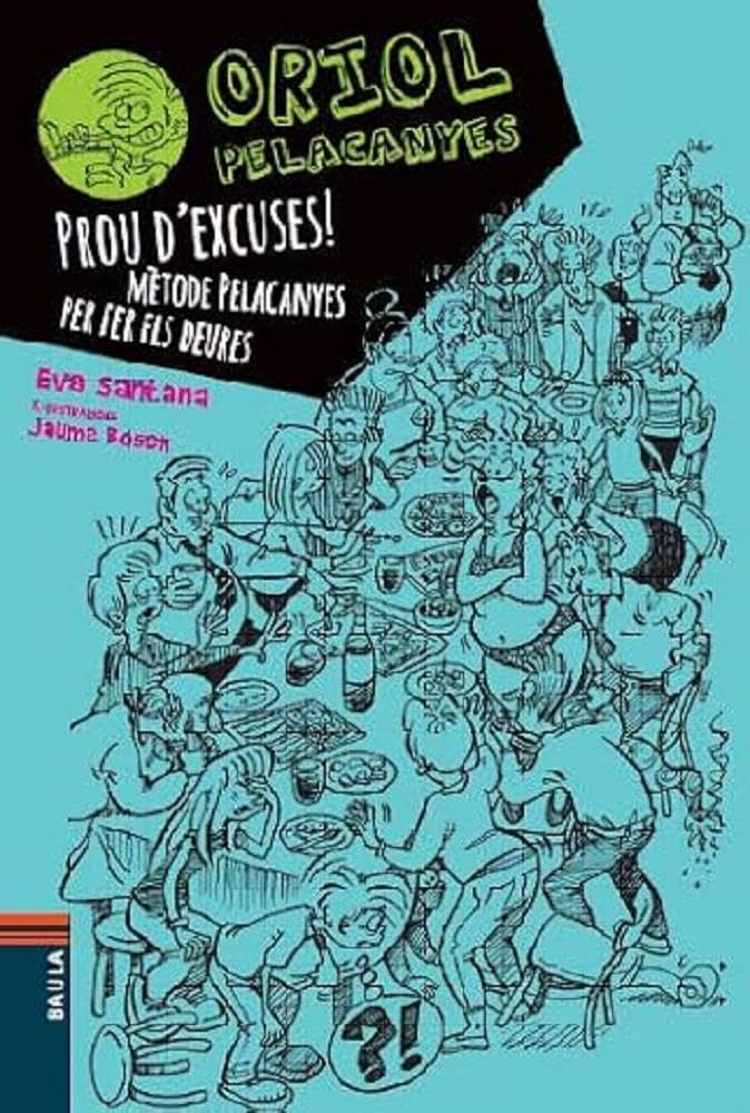 Prou d'excuses! Mètode Pelacanyes per fer els deures Social Sciences