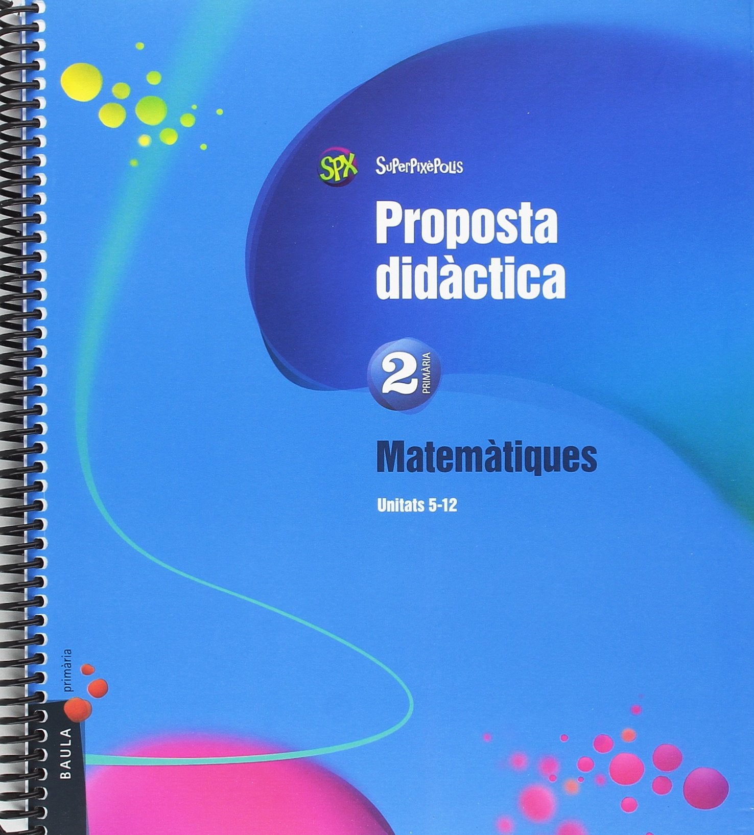 Proposta didàctica Matemàtiques 2n Primària Superpixèpolis (Projecte Superpixèpolis) Non-fiction