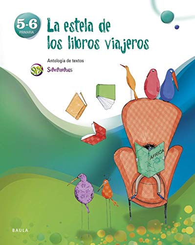 Superpixèpolis, La estela de los libros viajeros - Antologia, 5-6 Educación Primaria (Projecte Superpixèpolis) Non-fiction